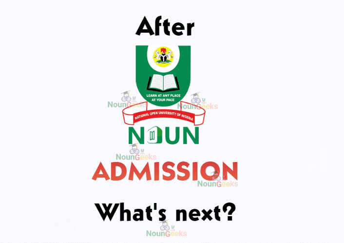 After NOUN admission, what's next